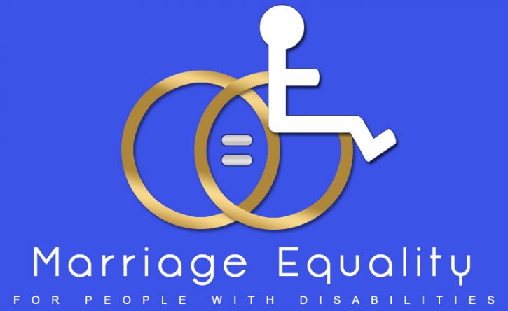 A banner that  has a blue background with white text that says marriage equality for all, and B will with two gold rings together with the wheelchair symbol